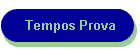 Tempos Prova